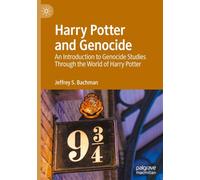 Harry Potter and Genocide: An Introduction to Genocide Studies Through the World of Harry Potter