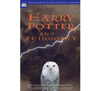 Harry Potter and Philosophy: If Aristotle Ran Hogwarts: 9 (Popular Culture and Philosophy)