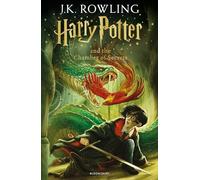 Harry Potter and the Chamber of Secrets: J.K. Rowling (Bloomsbury Publishing)