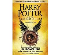 Harry Potter And The Cursed Child Parts 1 & 2: The Official Script Book of the Original West End Production (Harry Potter, 8)