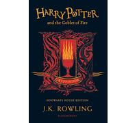 Harry Potter and the Goblet of Fire - Gryffindor Edition: J.K. Rowling (Gryffindor Edition - Red) (Harry Potter, 4)
