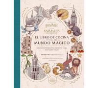 HARRY POTTER / ANIMALES FANTASTICOS: EL LIBRO DE COCINA OFICIAL DEL MUNDO MAGICO: 1
