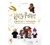 Harry Potter. Crochet mágico: Proyectos de amigurumi paso a paso (FICCIÓN)