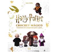 Harry Potter. Crochet mágico. Proyectos de amigurumi paso a paso | Lucy Collin