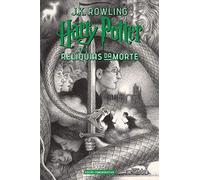 Harry Potter e as Reliquias da Morte - Edicao Comemorativa dos 20 anos da Colecao Harry Potter (Em Portugues do Brasil)