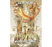 Harry Potter e il Principe Mezzosangue. Ediz. anniversario 25 anni (Vol.) (Fuori collana Salani)