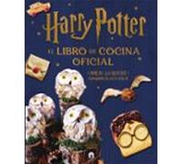 Harry Potter. El libro de cocina oficial. Más de 40 recetas inspiradas en las películas