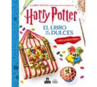 Harry Potter. El libro de los dulces: El Libro De Los Dulces/ Bake, Create and Decorate!