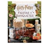 Harry Potter: fiestas y banquetes: 1 (Cocinitas)