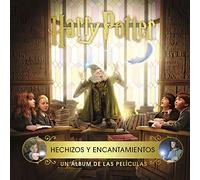 HARRY POTTER: HECHIZOS Y ENCANTAMIENTOS. UN ÁLBUM DE LAS PELÍCULAS (SIN COLECCION)