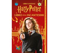 Harry Potter. Il libro degli incantesimi. Con gadget (J.K. Rowling's wizarding world)