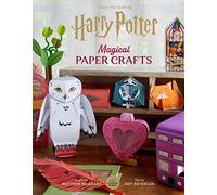Harry Potter: Magical Paper Crafts: 24 Official Creations Inspired by the Wizarding World (Reinhart Studios)
