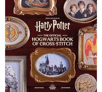 Harry Potter: The Official Hogwarts Book of Cross-Stitch – Insight Editions