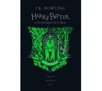 Harry Potter. Volume 7. Harry Potter Et Les Reliques De La Mort : Serp
