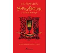 Harry Potter y el cáliz de fuego (edición Gryffindor ROJA) | J. K. Rowling