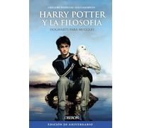 Harry Potter y la filosofía. Edición 20 aniversario: Hogwarts para Muggles (Libros singulares)