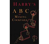 Harry’s ABC of Mixing Cocktails