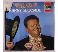 Harry Secombe - Harry Secombe - Vienna, City Of My Dreams - Fontana - 6438 025