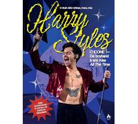 Harry Styles: O Ícone: Da Boyband À Era Kiss All The Time