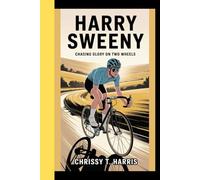 HARRY SWEENY: Chasing glory on two wheels