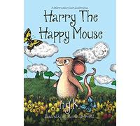Harry The Happy Mouse (Hardback): The international bestseller teaching children to be kind to each other.