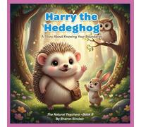 Harry the Hedgeog: Knowing your Boundaries: 9 (The Natural Teachers)