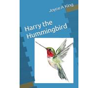 Harry the Hummingbird: Migration is hard for a tiny bird. (Children's Nature Books)