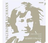 Harry Unger - Ingeborg Bachmann