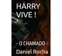 HARRY VIVE !: - O CHAMADO -