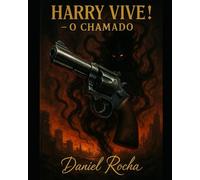 HARRY VIVE !: - O CHAMADO -