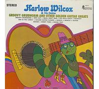 Harry Wilcox - Groovy Grubworm And Other Golden Guitar Greats (LP)