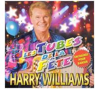 Harry Williams - Tubes de la Fete (le