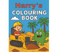 Harry's Colouring Book: Harry, Diggers, Funny Monsters, Constrcution sites, Building, Bold and Easy, Simple designs, Kids, Christmas, Birthday, ... Activity book, 8.5 x11 Inches, Paperback