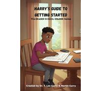 Harry's Guide to Getting Started: The ERASER School SPARRK Series