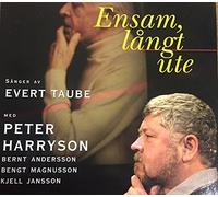 Harryson, Peter - Ensam Langt Ute-Sanger AV Evert Taube