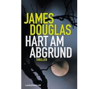 Hart am Abgrund: Thriller um Macht, Moral - und die gefährlichste Substanz der Welt