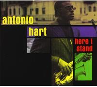 Hart,Antonio - Here I Stand [Import]