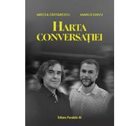 Harta conversatiei - Mircea Cartarescu, Marius Chivu, Editie in limba romana