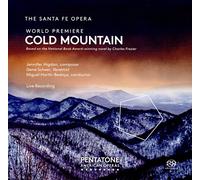 Harth-Bedoya, Miguel;The Santa Fe Opera - Jennifer Higdon : Cold Mountain / Bedoya