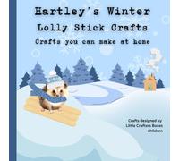 Hartley's Winter Lolly Stick Crafts: Crafts you can make at home