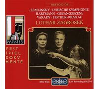 Hartmann, Zemlinsky : uvres pour voix et orchestre. Varady, Fischer-Dieskau, Zagrosek.