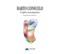 Harto consuelo: Coplas manriqueñas (Poesía)