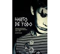 Harto de todo: Historia oral del punk en Barcelona 1979-1987
