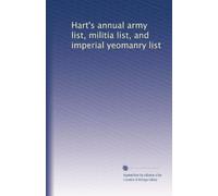 Hart's annual army list, militia list, and imperial yeomanry list: Volume 13