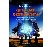 Hartwig Hausdor Geheime Geschichte: Vom zornigen Gott der Bibel bis (Tapa dura)