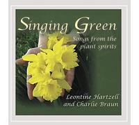 Hartzell & Braun - Singing Green: Songs from the Plant Spirits