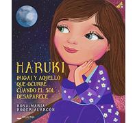 Haruki, Ikigai y aquello que ocurre cuando el sol desaparece (SIN COLECCION)