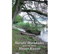 Haruki Murakami goes to meet Hayao Kawai