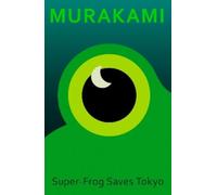 Haruki Murakami Super-Frog Saves Tokyo (Tapa dura)