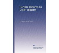 Harvard lectures on Greek subjects